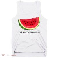This Is Not A Watermelon Funny Tank Top