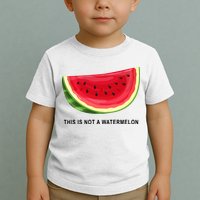 This Is Not A Watermelon Funny Toddler T-Shirt