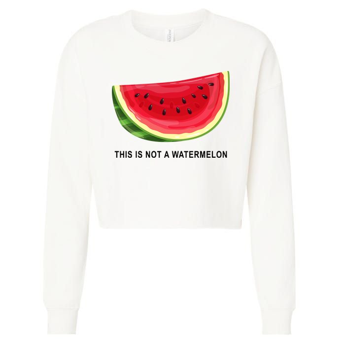 This Is Not A Watermelon Funny Cropped Pullover Crew