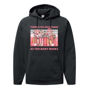 There Is No Such Thing As Too Many Books Performance Fleece Hoodie