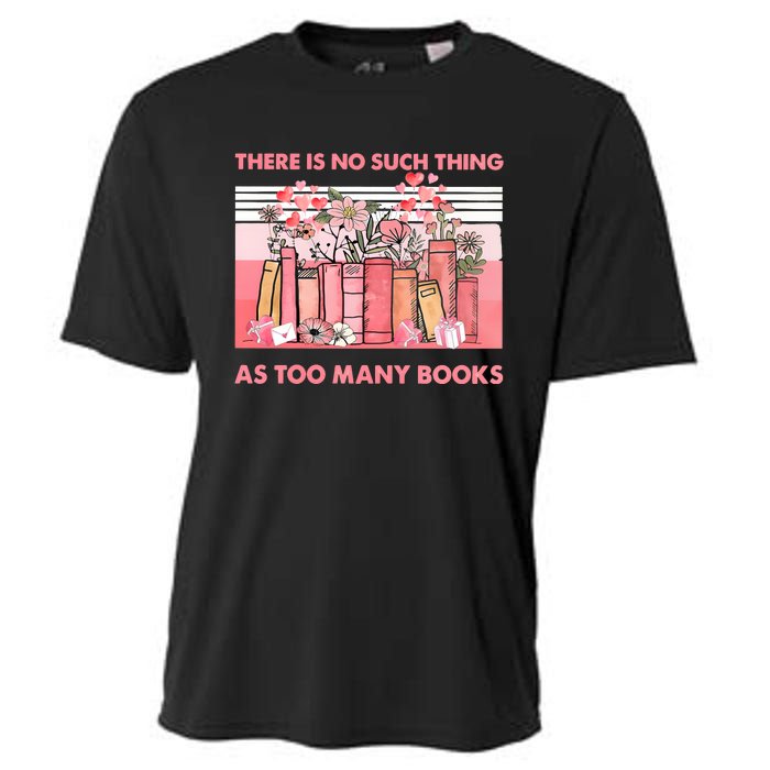 There Is No Such Thing As Too Many Books Cooling Performance Crew T-Shirt