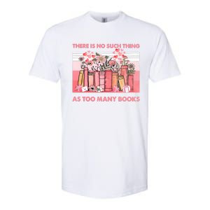 There Is No Such Thing As Too Many Books Softstyle CVC T-Shirt