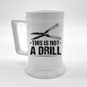 This Is Not A Drill Garden Funny Gardening Gift Beer Stein