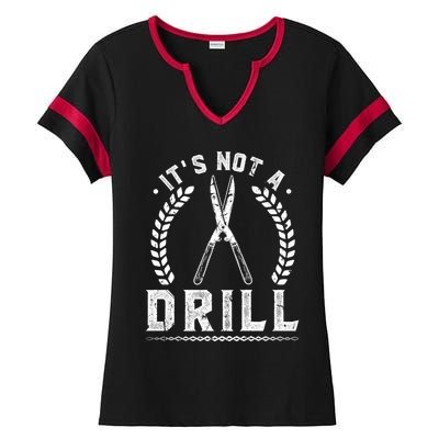 This Is Not A Drill Garden Scissors Gardener Gift Ladies Halftime Notch Neck Tee