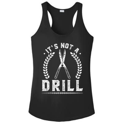 This Is Not A Drill Garden Scissors Gardener Gift Ladies PosiCharge Competitor Racerback Tank