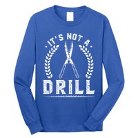 This Is Not A Drill Garden Scissors Gardener Gift Long Sleeve Shirt