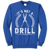 This Is Not A Drill Garden Scissors Gardener Gift Sweatshirt