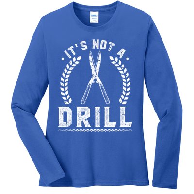 This Is Not A Drill Garden Scissors Gardener Gift Ladies Long Sleeve Shirt