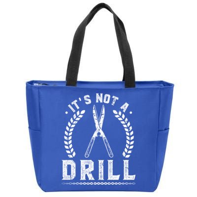 This Is Not A Drill Garden Scissors Gardener Gift Zip Tote Bag