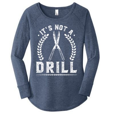 This Is Not A Drill Garden Scissors Gardener Gift Women's Perfect Tri Tunic Long Sleeve Shirt