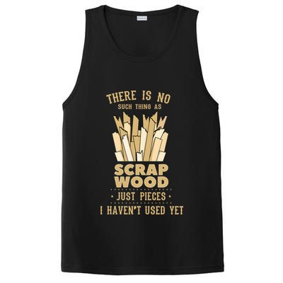 There Is No Scrap Wood Woodworking Woodworker Carpenter PosiCharge Competitor Tank