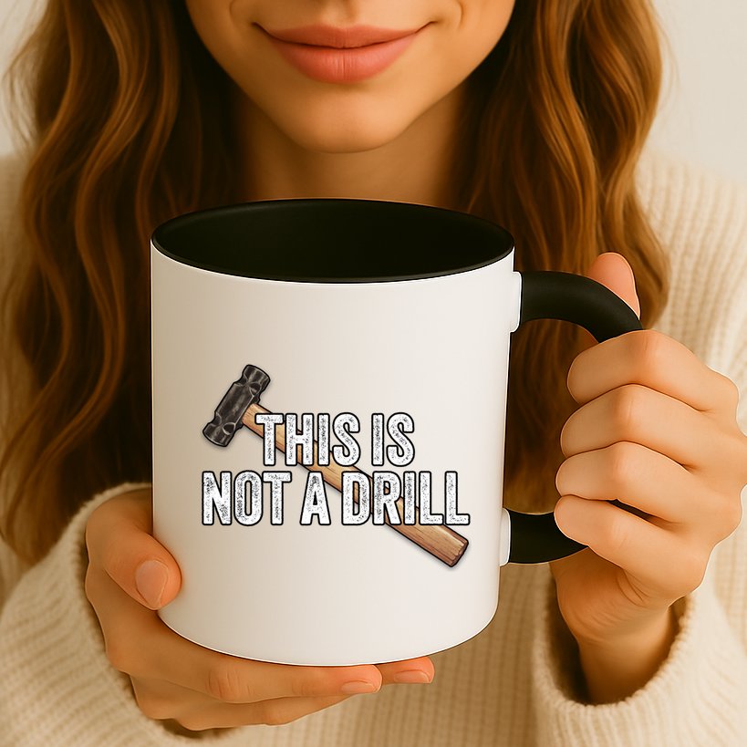 This Is Not A Drill Hammer Builder Woodworking Carpenter Gift Mug