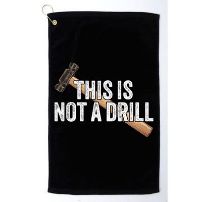 This Is Not A Drill Hammer Builder Woodworking Carpenter Gift Golf Towel