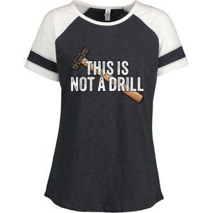 This Is Not A Drill Hammer Builder Woodworking Carpenter Gift Enza Ladies Jersey Colorblock Tee