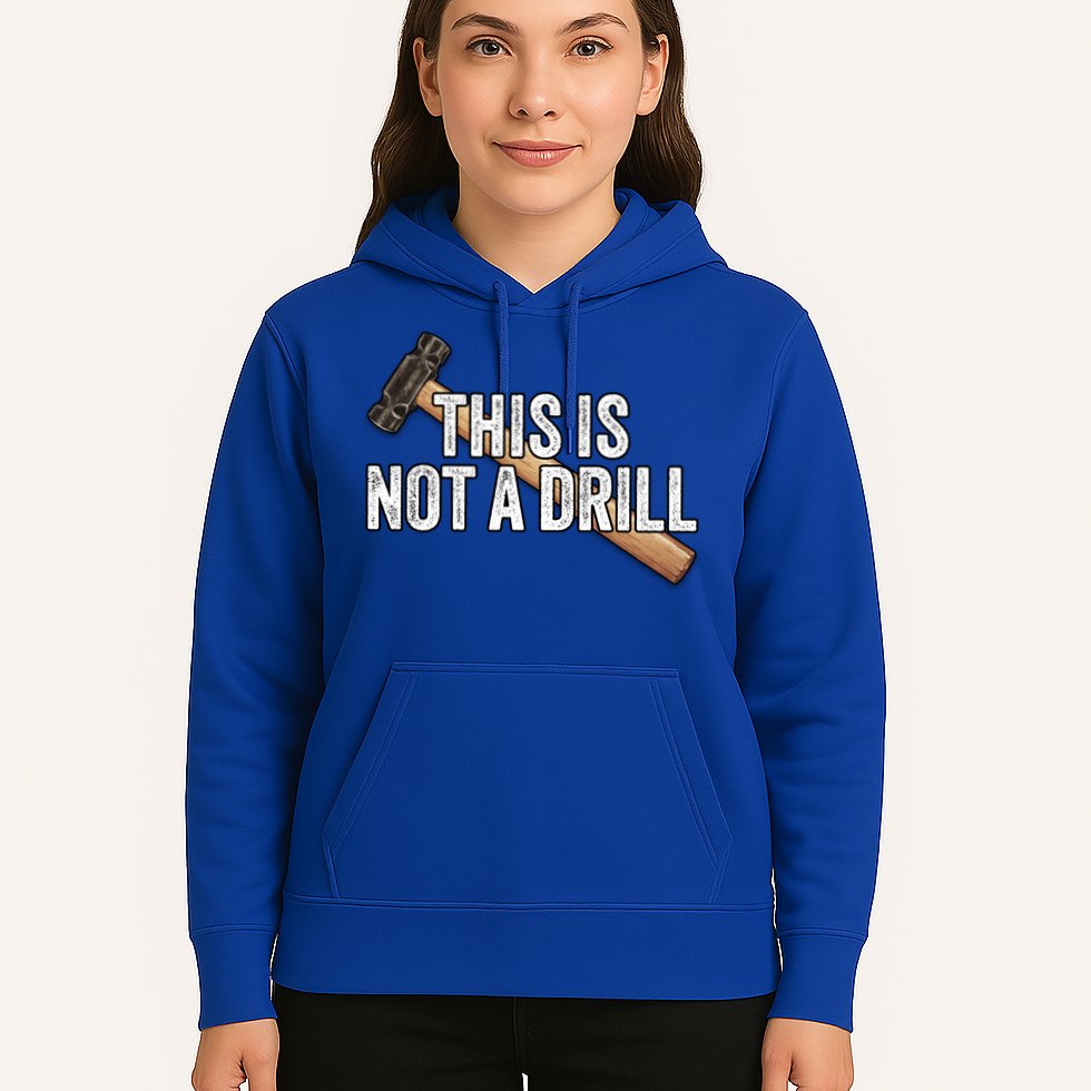 This Is Not A Drill Hammer Builder Woodworking Carpenter Gift Hoodie