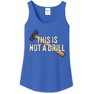 This Is Not A Drill Hammer Builder Woodworking Carpenter Gift Ladies Essential Tank