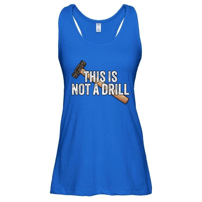 This Is Not A Drill Hammer Builder Woodworking Carpenter Gift Ladies Essential Flowy Tank