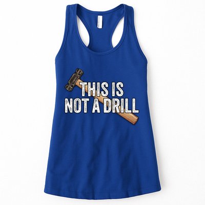 This Is Not A Drill Hammer Builder Woodworking Carpenter Gift Womens Tank Top