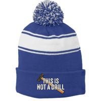 This Is Not A Drill Hammer Builder Woodworking Carpenter Gift Stripe Pom Pom Beanie