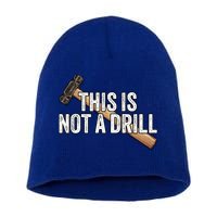 This Is Not A Drill Hammer Builder Woodworking Carpenter Gift Short Acrylic Beanie