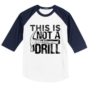 This Is Not A Drill Funny Gift Funny Car Mechanic Gift Baseball Sleeve Shirt