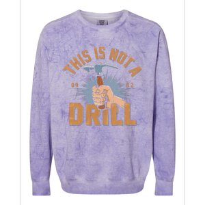 This Is Not A Drill Tools Hammer Builder Woodworking Colorblast Crewneck Sweatshirt