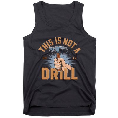 This Is Not A Drill Tools Hammer Builder Woodworking Tank Top