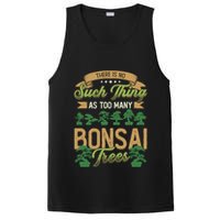 There Is No Such Thing As Too Y Bonsai Trees Gift PosiCharge Competitor Tank