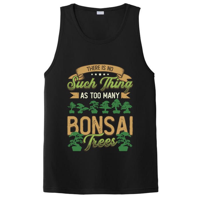 There Is No Such Thing As Too Y Bonsai Trees Gift PosiCharge Competitor Tank
