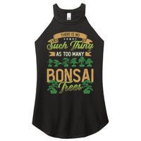 There Is No Such Thing As Too Y Bonsai Trees Gift Women's Perfect Tri Rocker Tank