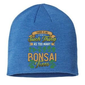 There Is No Such Thing As Too Y Bonsai Trees Gift Sustainable Beanie