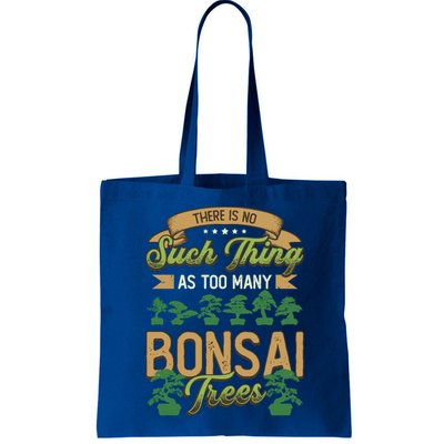 There Is No Such Thing As Too Y Bonsai Trees Gift Bag
