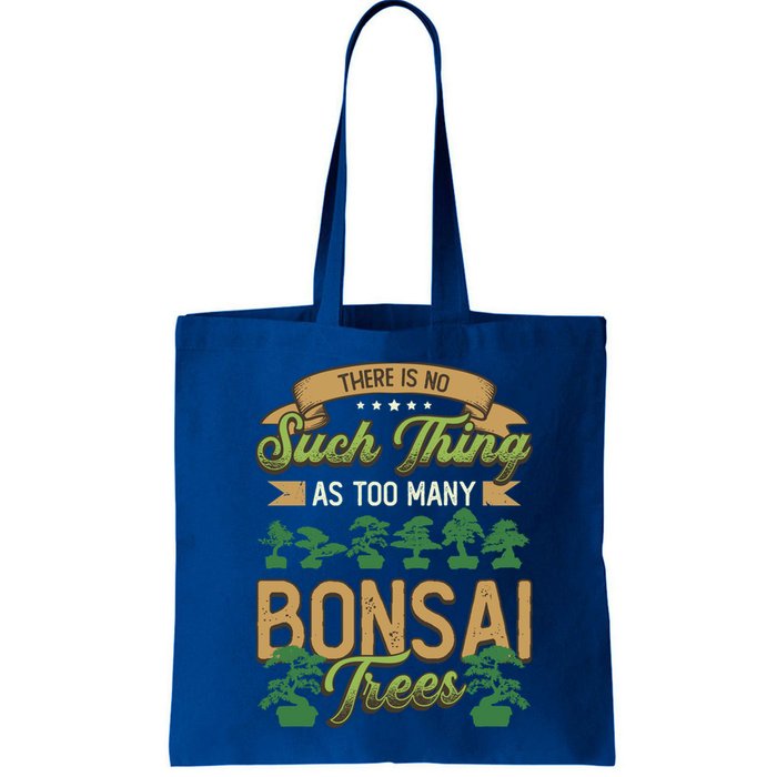 There Is No Such Thing As Too Y Bonsai Trees Gift Bag