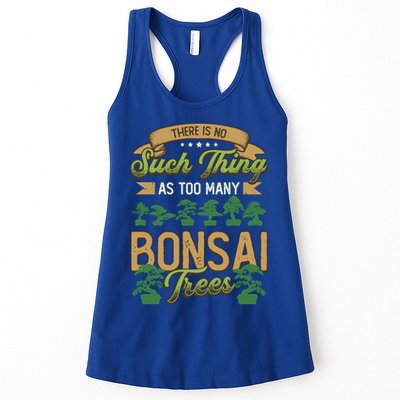 There Is No Such Thing As Too Y Bonsai Trees Gift Womens Tank Top