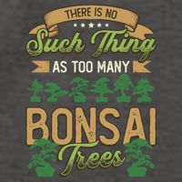 There Is No Such Thing As Too Y Bonsai Trees Gift Vector Backpack