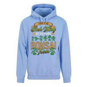 There Is No Such Thing As Too Y Bonsai Trees Gift Unisex Surf Hoodie