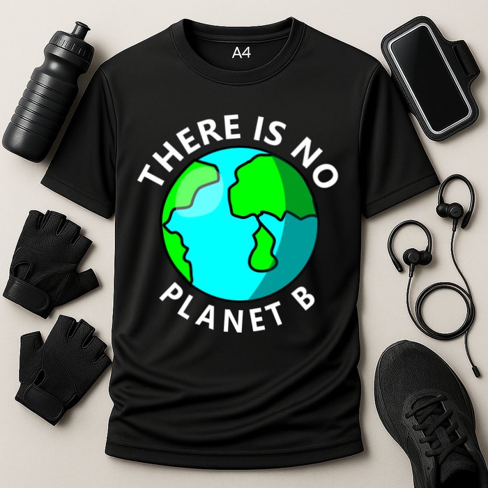 There Is No Planet B Earth Day Performance Shirt