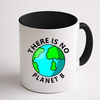 There Is No Planet B Earth Day Mug