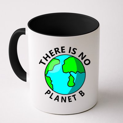 There Is No Planet B Earth Day Mug