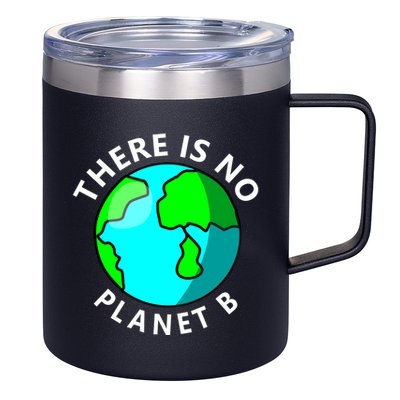 There Is No Planet B Earth Day 12oz Stainless Steel Coffee Mug