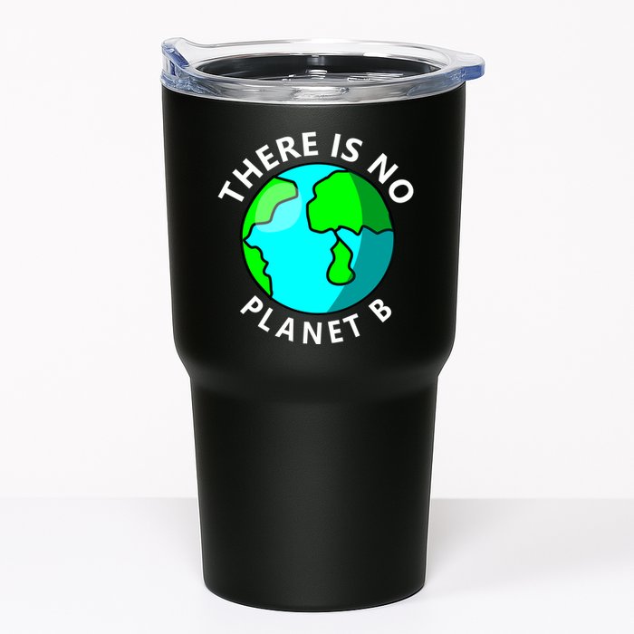 There Is No Planet B Earth Day Tumbler