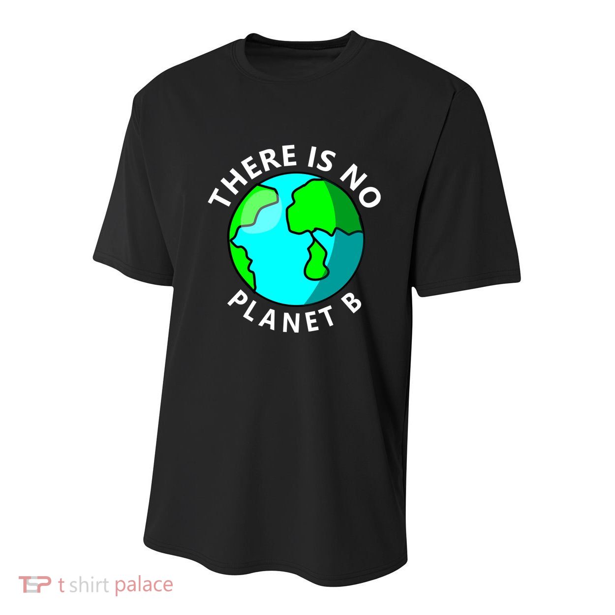 There Is No Planet B Earth Day Youth Performance Sprint T-Shirt
