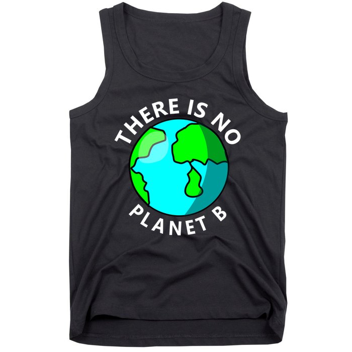 There Is No Planet B Earth Day Tank Top