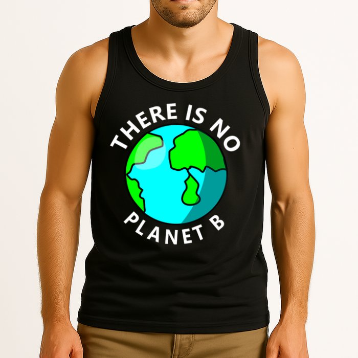 There Is No Planet B Earth Day Tank Top