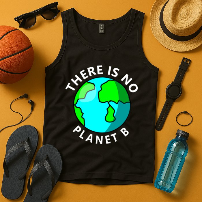 There Is No Planet B Earth Day Tank Top