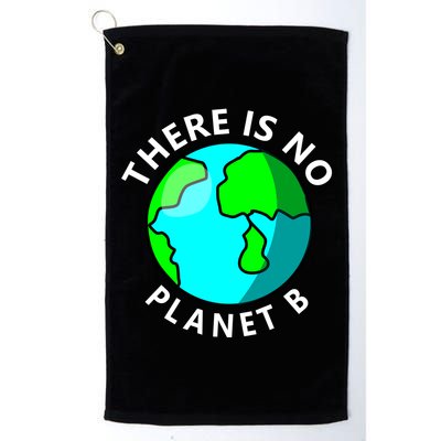 There Is No Planet B Earth Day Golf Towel