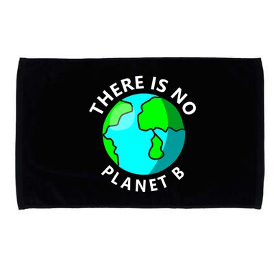 There Is No Planet B Earth Day Microfiber Hand Towel