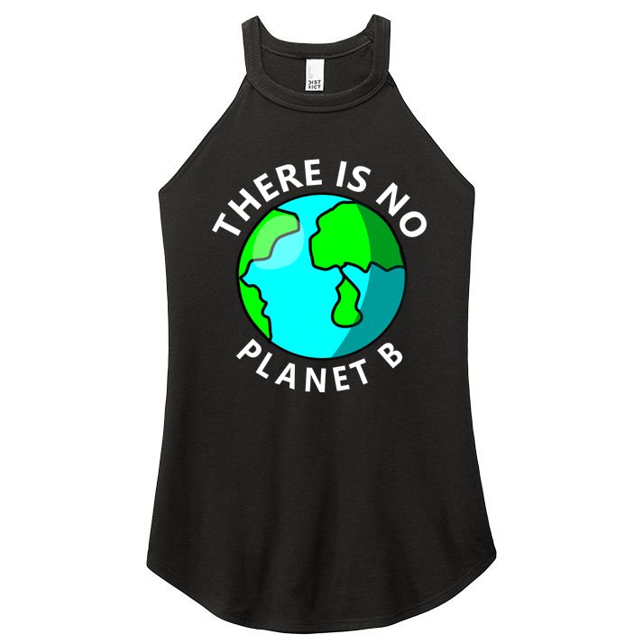 There Is No Planet B Earth Day Women's Perfect Tri Rocker Tank