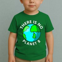 There Is No Planet B Earth Day Toddler T-Shirt