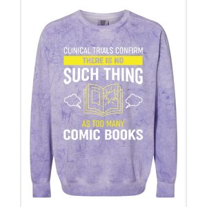 There Is No Such Thing As Too Y Comic Books Gift Colorblast Crewneck Sweatshirt